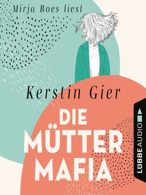 cover image of Die Mütter-Mafia